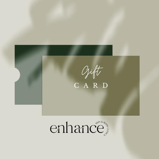 ENHANCE SKIN AND BODY GIFT CARD